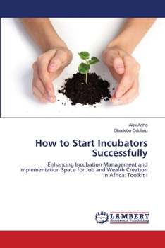 Paperback How to Start Incubators Successfully Book