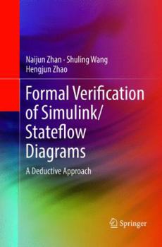 Paperback Formal Verification of Simulink/Stateflow Diagrams: A Deductive Approach Book