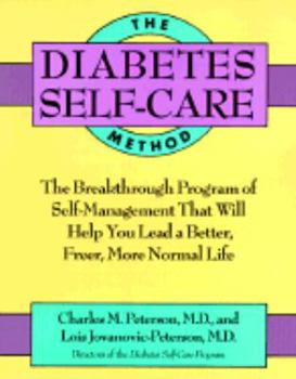 Paperback Diabetes Self-Care Method: The Breakthrough Program of Self-Management That Will Help You... Book