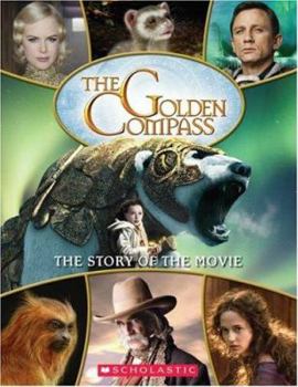 Paperback The Golden Compass: Story of the Movie Book