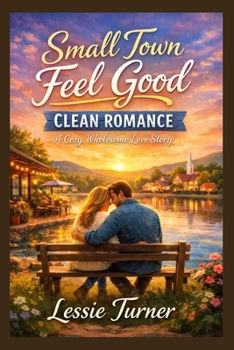 Paperback Small Town Feel Good Clean Romance Book