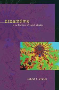 Paperback Dreamtime: A Collection of Short Stories Book
