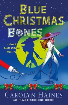 Blue Christmas Bones (A Sarah Booth Delaney Mystery, 28) - Book #28 of the Sarah Booth Delaney