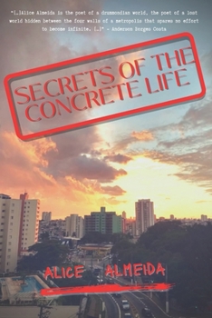 Paperback Secrets of the Concrete Life: A collection of poems Book
