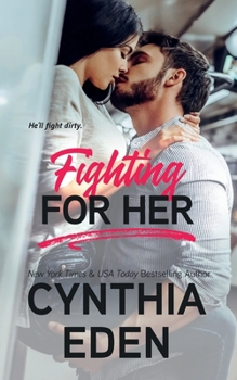 Fighting For Her - Book #5 of the Wilde Ways