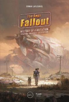 Hardcover The Fallout Saga: A Tale of Mutation, Creation, Universe, Decryption Book