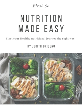 Paperback Nutrition Made Easy: Start your Healthy nutritional journey the right way! Book