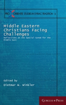 Hardcover Middle Eastern Christians Facing Challenges: Reflections on the Special Synod for the Middle East Book