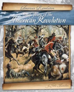 Library Binding Final Years of the American Revolution Book