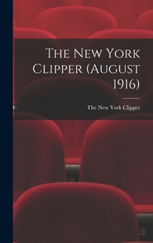 Hardcover The New York Clipper (August 1916) Book