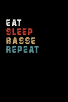 Paperback Eat Sleep Basse Repeat Funny Sport Gift Idea: Lined Notebook / Journal Gift, 100 Pages, 6x9, Soft Cover, Matte Finish Book