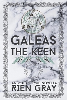 Paperback Galeas the Keen (Out of True) Book