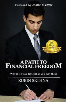 Paperback A Path to Financial Freedom: Why it isn't as difficult as you may think Book