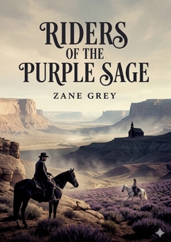 Paperback Riders of the Purple Sage: by Zane Grey Book