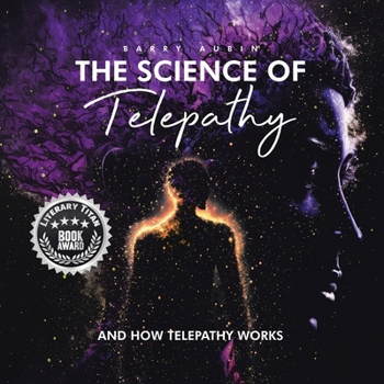 Paperback The Science of Telepathy: And How Telepathy Works Book