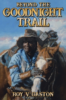 Paperback Beyond the Goodnight Trail Book