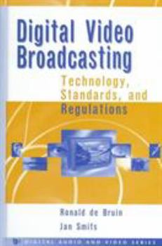 Hardcover Digital Video Broadcasting: Technology, Standards, & Regulations Book