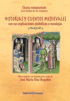 Paperback Gesta romanorum (Los hechos de los romanos): Historias y cuentos medievales, con sus moralejas [Spanish] Book