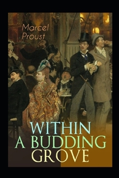 Paperback Within A Budding Grove by Marcel Proust illustrated edition Book
