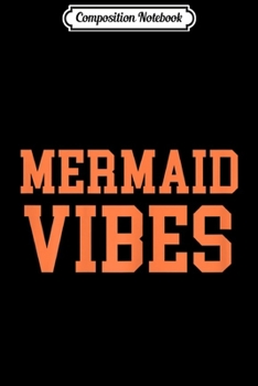 Composition Notebook: Mermaid Vibes Varsity Swim Team Swimming Sporty Graphic  Journal/Notebook Blank Lined Ruled 6x9 100 Pages
