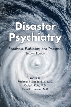 Paperback Disaster Psychiatry: Readiness, Evaluation, and Treatment Book