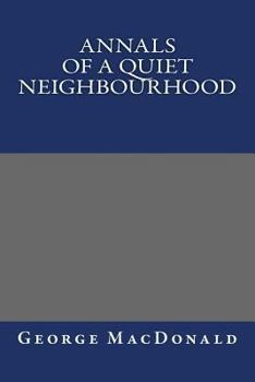 Annals of a Quiet Neighbourhood - Book #1 of the Marshmallows Trilogy