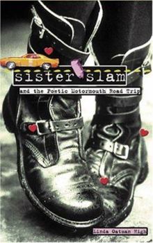 Paperback Sister Slam and the Poetic Motormouth Road Trip Book