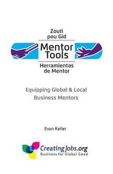 Paperback Mentor Tools: Equipping Global & Local Business Mentors Book