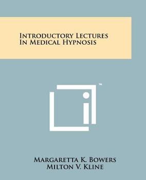 Paperback Introductory Lectures in Medical Hypnosis Book