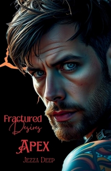 Paperback Fractured Desires: Apex Book