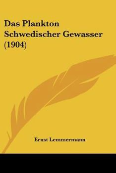 Paperback Das Plankton Schwedischer Gewasser (1904) [German] Book