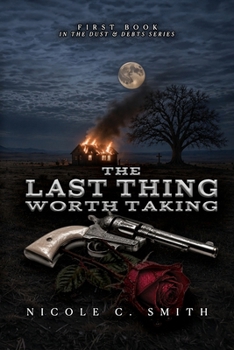 Paperback The Last Thing Worth Taking Book