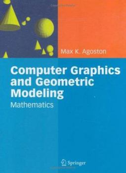 Hardcover Computer Graphics and Geometric Modelling: Mathematics Book
