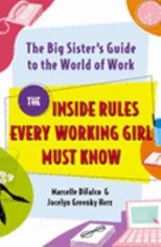 Hardcover The Big Sister's Guide to the World of Work (Hardcover) by Marcelle Langan Difalco; Jocelyn Greenke (2006-05-03) Book