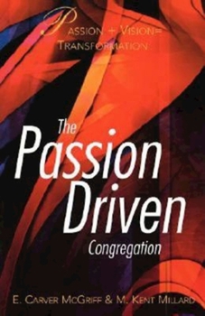 Paperback The Passion-Driven Congregation Book