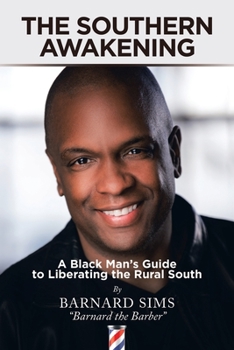 Paperback The Southern Awakening: A Black Man's Guide to Liberating the Rural South Book