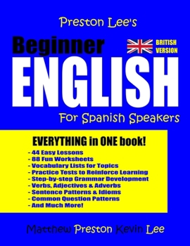 Paperback Preston Lee's Beginner English For Spanish Speakers (British Version) Book