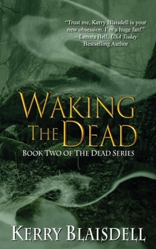 Paperback Waking the Dead: Book Two of The Dead Series Book