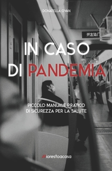 Paperback In Caso Di Pandemia: Piccolo manuale pratico [Italian] Book