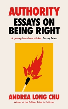 Hardcover Authority: Essays on Being Right Book
