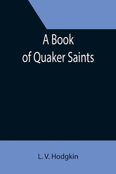 Paperback A Book of Quaker Saints Book