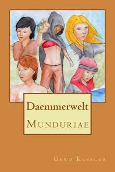 Paperback Daemmerwelt: Munduriae [German] Book