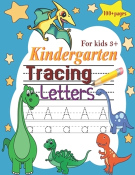 Paperback Kindergarten Tracing Letters: Alphabet Handwriting Practice workbook for kids, Preschool writing Workbook for Pre K, Kindergarten and Kids Ages 3-5, Book