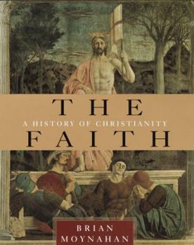 Hardcover The Faith: A History of Christianity Book