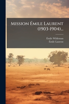 Paperback Mission Émile Laurent (1903-1904)... [Japanese] Book