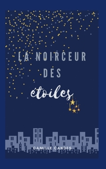 Paperback La Noirceur Des Etoiles [French] Book