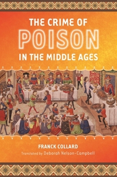 Hardcover The Crime of Poison in the Middle Ages Book