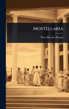 Mostellaria (German Edition)