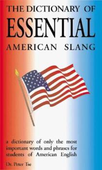 Paperback The Dictionary of Essential American Slang Book
