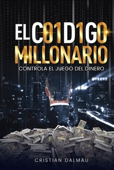 Paperback El Código Millonario: Controla el Juego del Dinero [Spanish] Book